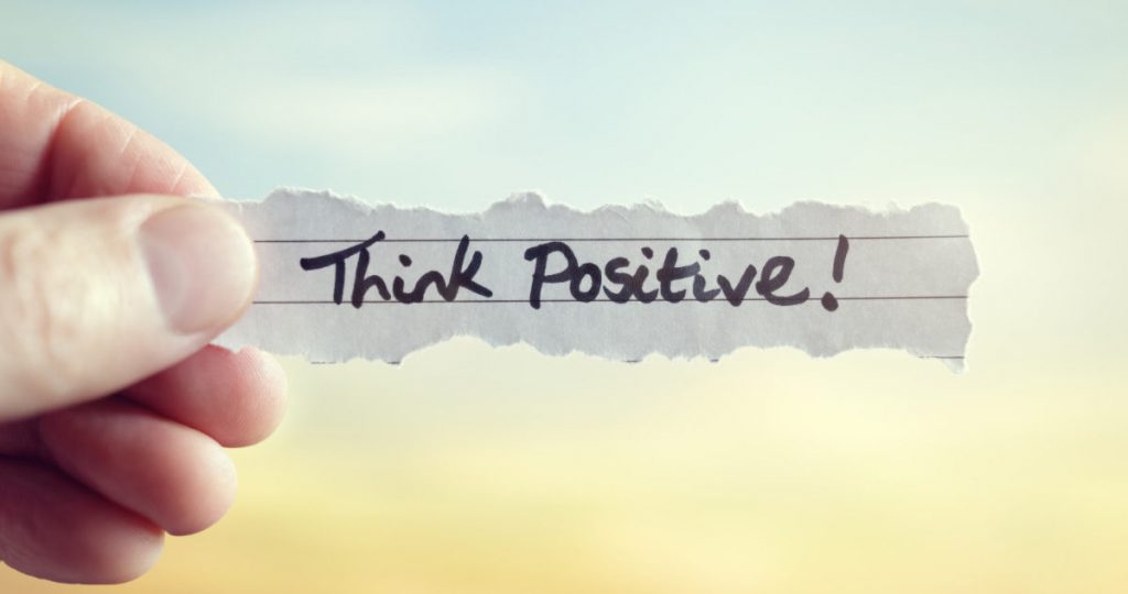 Always think positively