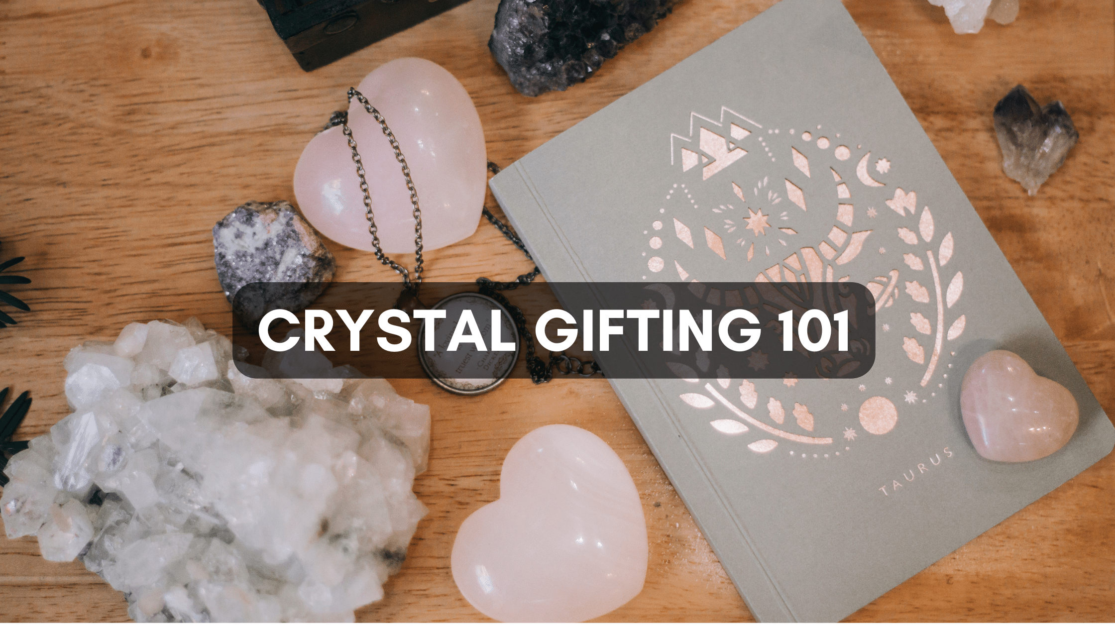 crystal gifting